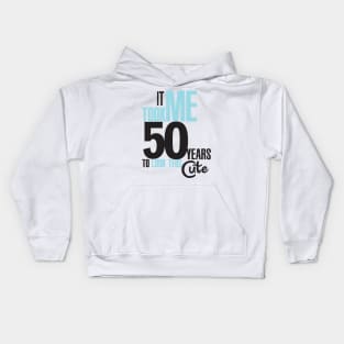 It took me 50 years Kids Hoodie